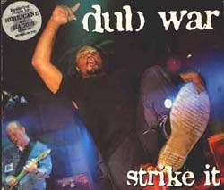 Dub War : Strike It